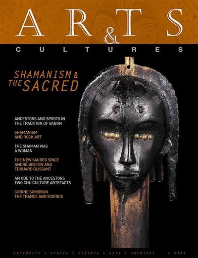 Arts & cultures, n° 2020. Shamanism & the sacred