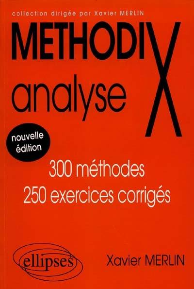 Analyse : 300 méthodes, 250 exercices corrigés