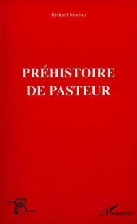 Préhistoire de Pasteur