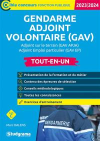 Gendarme adjoint volontaire (GAV) : adjoint sur le terrain (GAV APJA), adjoint emploi particulier (GAV EP) : tout-en-un, cat. C, 2023-2024