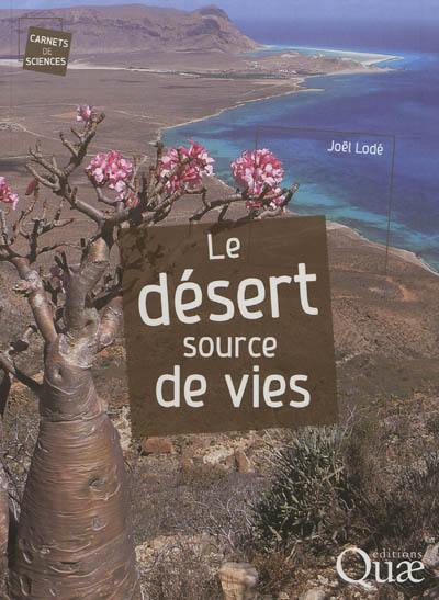 Le désert source de vies