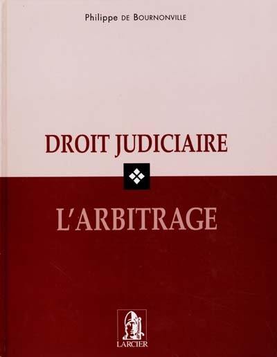 Droit judiciaire : l'arbitrage