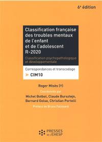 Classification française des troubles mentaux de l'enfant et de l'adolescent R-2020 : classification psychopathologique : correspondance et transcodage, CIM10