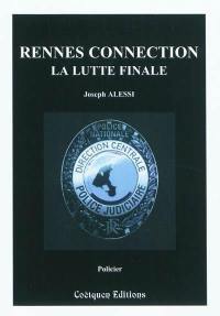 Rennes connection : la lutte finale