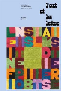 L'art et la lettre : l'avènement des mots dans l'espace pictural