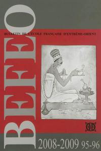 Bulletin de l'Ecole française d'Extrême-Orient, n° 95-96