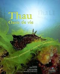 Thau, oasis de vie : écosystèmes, patrimoines et paysages sous-marins