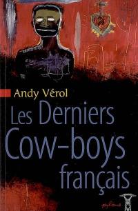 Les derniers cow-boys français