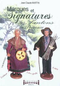 Marques et signatures des santons de Provence : du XVIIIe à nos jours