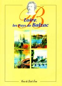 Loire, les pays de Balzac. Loire Balzac's country. Loire das Land Balzacs