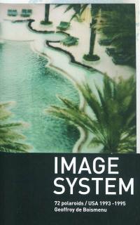 Image system : 72 polaroids-USA 1993-1995
