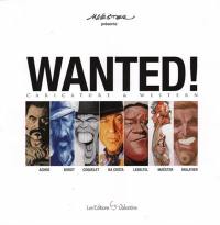 Wanted : caricature & western