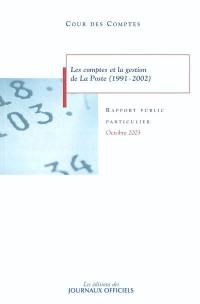 Les comptes et la gestion de La Poste (1991-2002) : rapport au Président de la République suivi des réponses des administrations intéressées