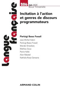 Langue française, n° 206. Incitation à l'action et genres de discours programmateurs