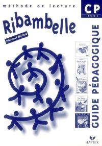 Ribambelle, méthode de lecture, CP cycle 2 : guide pédagogique
