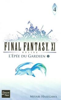 Final Fantasy XI on line. Vol. 4. L'épée du gardien, I