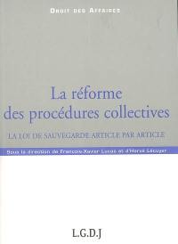 La réforme des procédures collectives : la loi de sauvegarde article par article