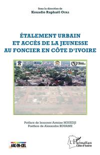 Etalement urbain et accès de la jeunesse au foncier en Côte d'Ivoire