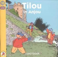 Tilou, le petit globe-trotter. Vol. 10. Tilou in Anjou