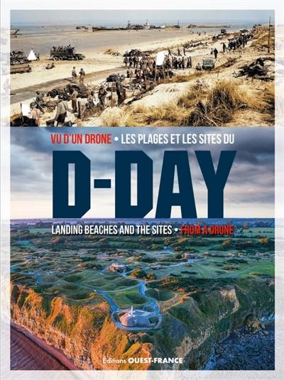 Vu d'un drone : les plages et les sites du D-Day. From a drone : D-Day landing beaches and the sites