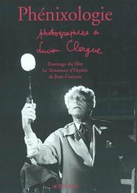 Phénixologie : tournage du film Le testament d'Orphée de Jean Cocteau