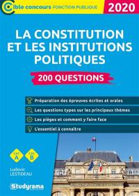 La Constitution et les institutions politiques : 200 questions, cat. A, cat. B : 2020