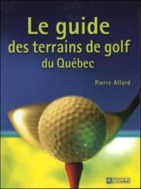 Le guide des terrains de golf du Québec