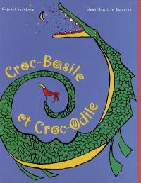 Croc-Basile et Croc-Odile