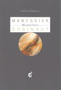 Le poème des blés : une lecture de Blés après l'averse, 1974, d'Alfred Manessier, Lieu d'art et action contemporaine de Dunkerque