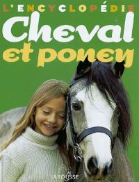 L'encyclopédie cheval et poney