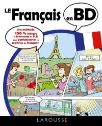 Le français en BD : une méthode 100 % ludique et innovante de FLE pour perfectionner sa maîtrise du français !