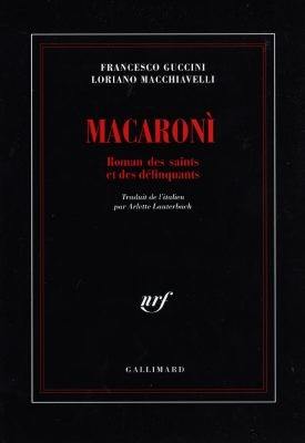 Macaroni : roman des saints et des délinquants