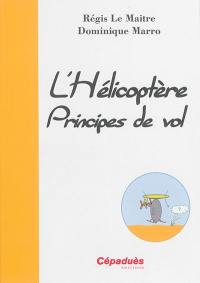 L'hélicoptère : principes de vol