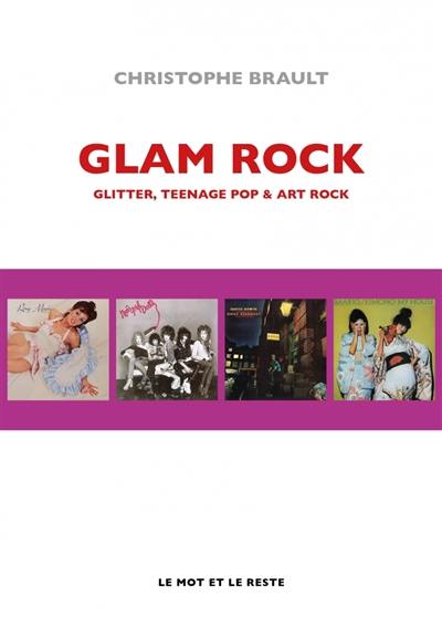 Glam rock : glitter, teenage pop & art rock