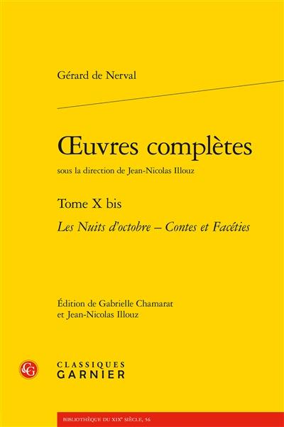 Oeuvres complètes. Vol. 10 bis. Les nuits d'octobre. Contes et facéties