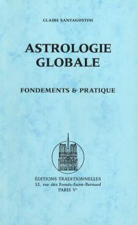 Astrologie globale : fondements et pratique