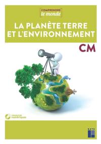 La planète Terre et l’environnement : CM