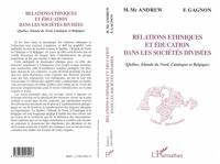 Relations ethniques et éducation dans les sociétés divisées : Québec, Irlande du Nord, Catalogne et Belgique