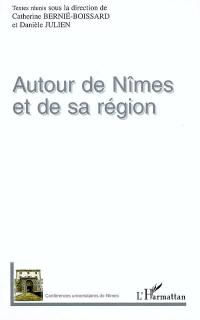 Autour de Nîmes et de sa région