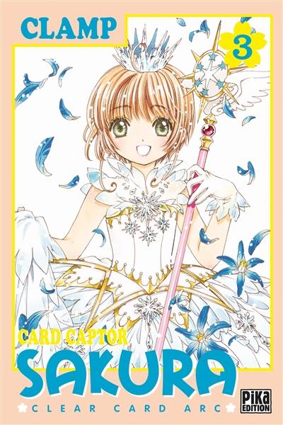 Card Captor Sakura : Clear Card Arc. Vol. 3
