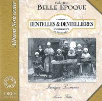 Dentelles & dentellières en Normandie : images souvenir
