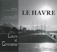 Le Havre : lueurs et contrastes