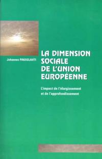 La dimension sociale de l'Union européenne : fardeau, nécessité, destin ?