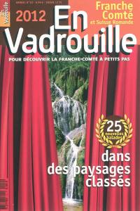 En vadrouille, Franche-Comté et Suisse romande, n° 10. 25 nouvelles balades dans des paysages classés