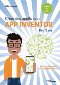 Créer des applis avec App Inventor : dès 13 ans