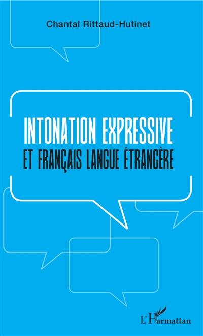 Intonation expressive et français langue étrangère