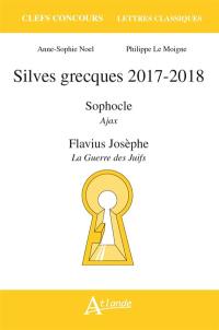 Silves grecques 2017-2018 : Sophocle, Ajax ; Flavius Josèphe, La guerre des Juifs