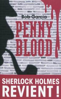 Penny Blood : Sherlock Holmes revient !