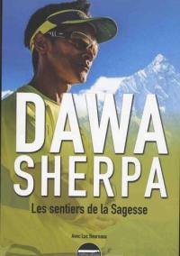 Dawa Sherpa : les sentiers de la sagesse