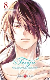 Freya : l'ombre du prince. Vol. 8